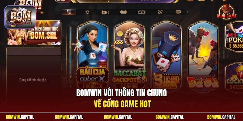 Bomwin với thông tin chung về cổng game hot