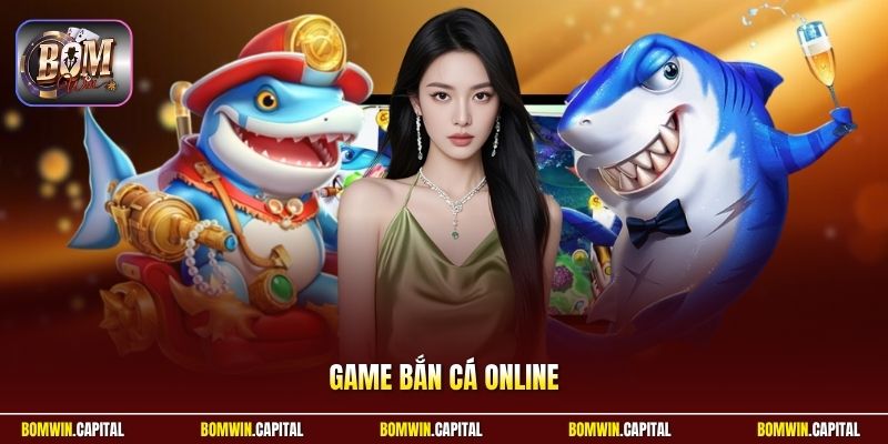 Game Bắn Cá Online Bomwin – Săn Cá Cực Đã, Thưởng Lớn